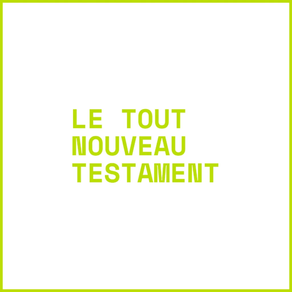 Le tout nouveau testament